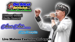 Download lagu ATOS AH ( Adryan Damaputra ) Cover Live #oniaprak Featuring Mahesa Sound Systeum Kp Ganasoli mp3 Download lagu ATOS AH ( Adryan Damaputra ) Cover Live #oniaprak Featuring Mahesa Sound Systeum Kp Ganasoli mp3