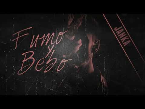 Fumo y Bebo / Janka /  By:AngelLaCiencia