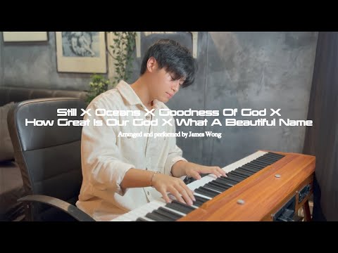 Still X Oceans X Goodness Of God X How Great Is Our God X What A Beautiful Name | Christian Mash up
