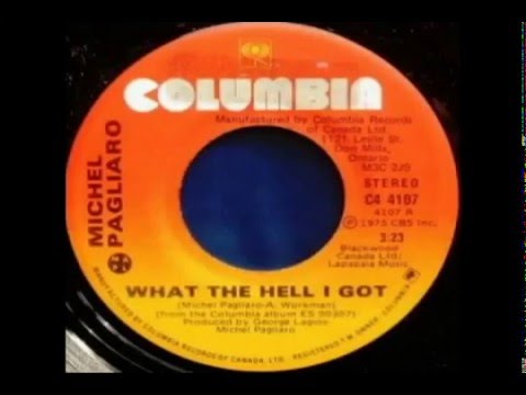 Michel Pagliaro - What The Hell I Got (1975)