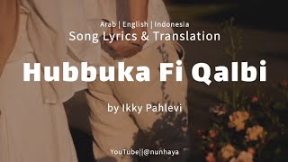 Download lagu Hubbuka Fi Qalbi - Ikky Pahlevi mp3