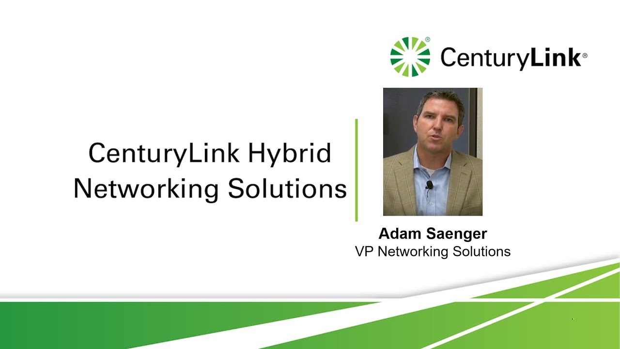 Key Insights From CenturyLink's Adam Saenger, VP of Networking Solutions