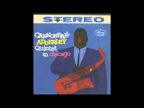 Wabash - Cannonball Adderley Quintet in Chicago