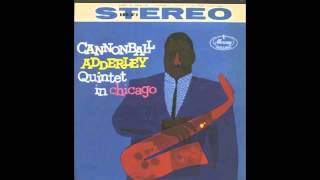 Wabash - Cannonball Adderley Quintet in Chicago