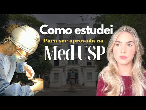 Como estudei para ser APROVADA em MEDICINA na USP Pinheiros