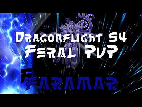 Dragonflight S4 Feral PvP Montage