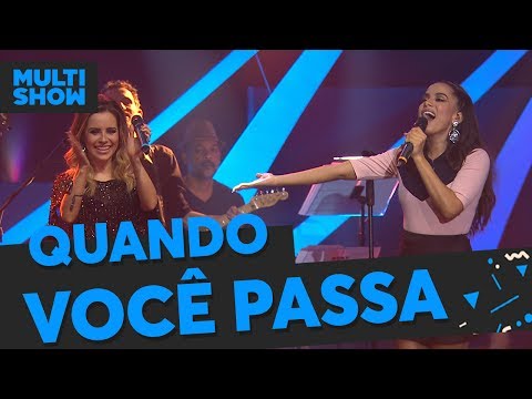 Quando Você Passa | Anitta + Sandy | Música Boa Ao Vivo | Música Multishow