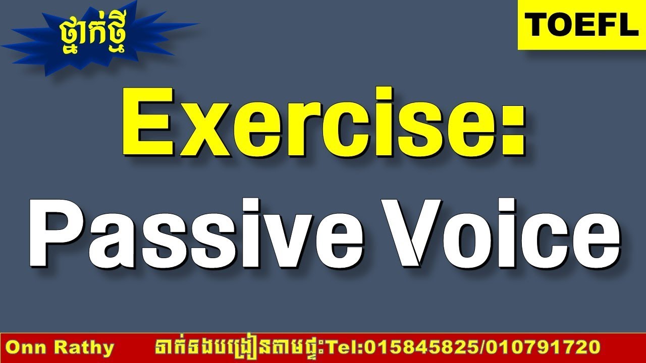 TOEFL~Exercise: Passive Voice