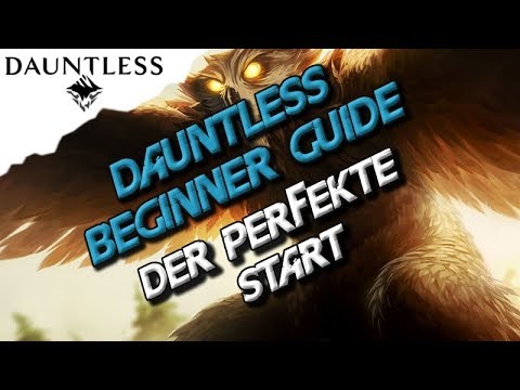 Dauntless Guide - Ultimativer Beginner Guide, Der perfekte Start ins Game, Alles wichtige erklärt