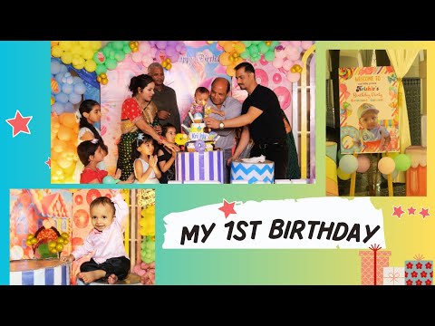 My 1st birthday highlights
