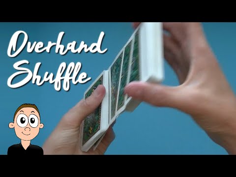 Overhand Shuffle: Tutorial