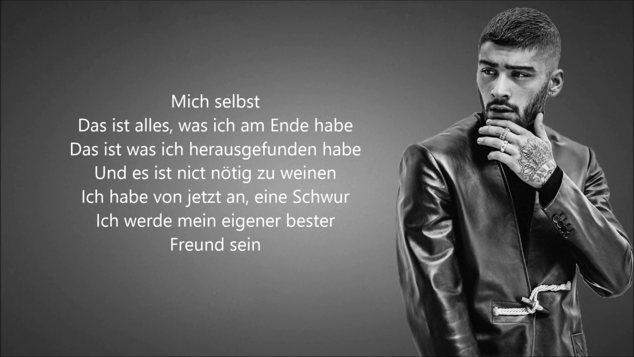 Me myself and I Zayn Malik Deutsche Übersetzung