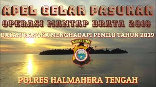 preview picture of video 'APEL GELAR PASUKAN MANTAP BRATA 2019 POLRES HALMAHERA TENGAH'