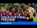 USMNT VS Mexico Gold Cup Final Preview | CBS Sports HQ