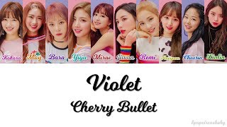 Violet - Cherry Bullet (체리블렛) Color Coded Lyrics (HAN/ROM/ENG)