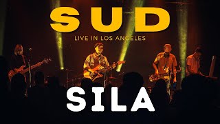 Sila - Sud LIVE in Los Angeles