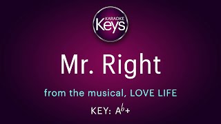 Mr. Right, from the musical, LOVE LIFE by Kurt Weill &amp; Alan Jay Lerner  (karaoke piano)  WITH LYRICS