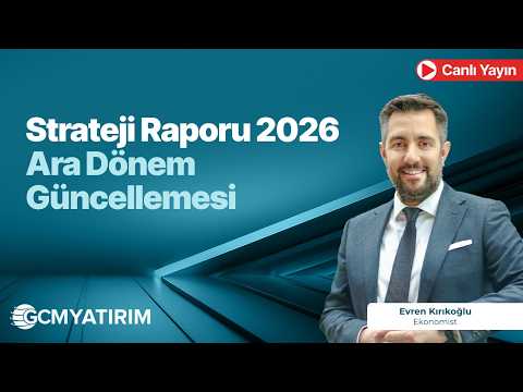 Strateji Raporu 2026 - Ara Dönem Güncellemesi