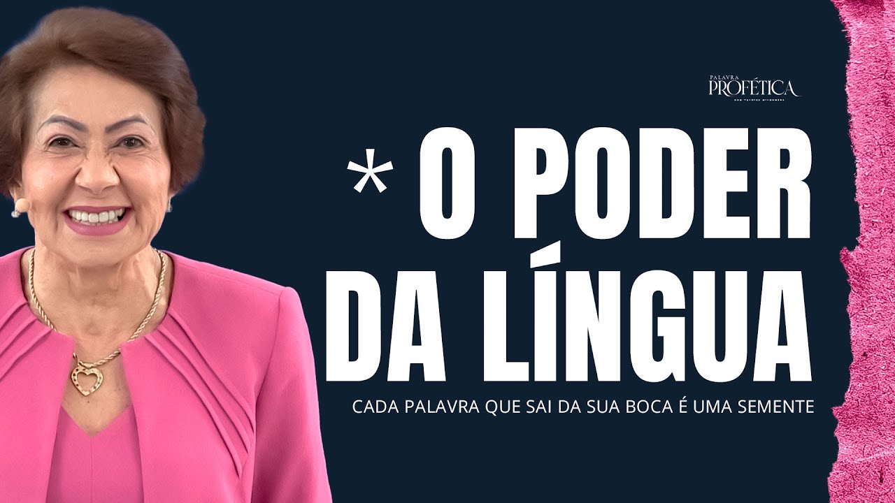 O Poder da língua - Valnice Milhomens