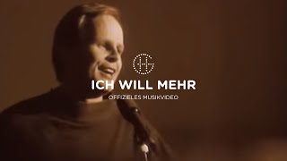 Herbert Grönemeyer - Ich will mehr (Official Music Video)