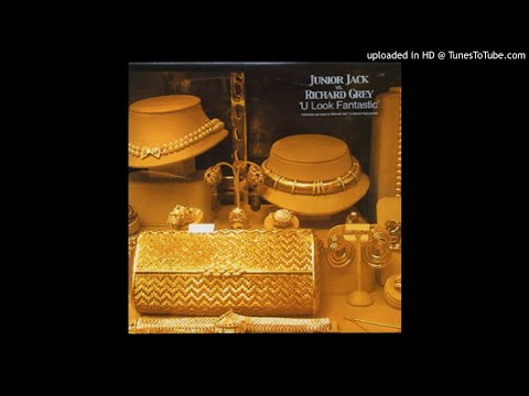 Junior Jack vs. Richard Grey - U Look Fantastic (Anthem Mix)