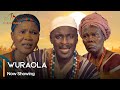 Wuraola - Latest Yoruba Movie 2024 Traditional Adeniyi Johnson | Joke Muyiwa | Oyetola Elemosho