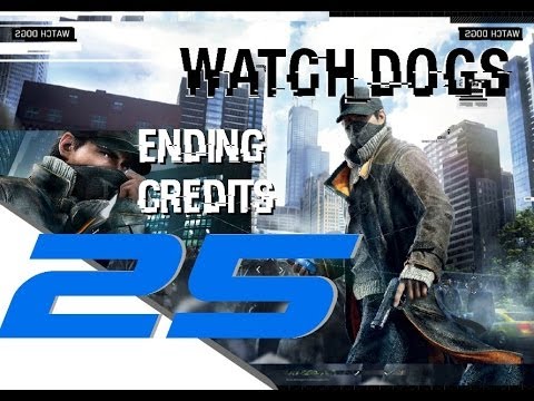 Watch Dogs - Walkthrough Gameplay Part 25 - Ending & Credits