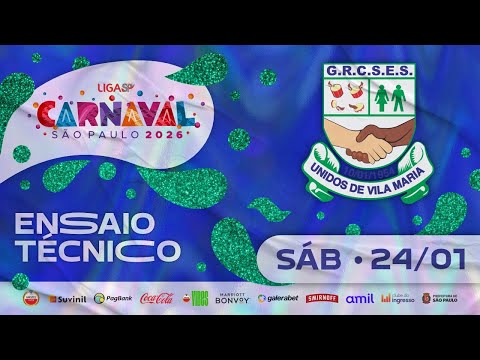 ENSAIO TÉCNICO - UNIDOS DE VILA MARIA | CARNAVAL SP 2026 | 24.01.2026