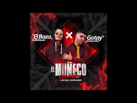 Boza ft Gotay  - El Muñeco Remix