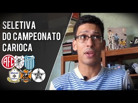 O que é a Seletiva do Campeonato Carioca?