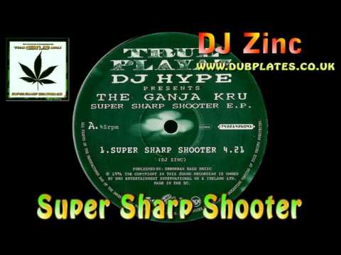 DJ Zinc : Super Sharp Shooter -  The Ganja Kru