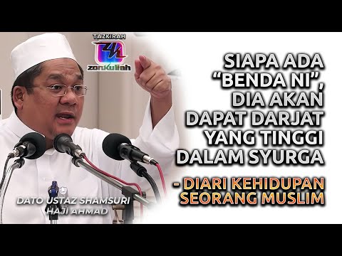 TAZKIRAH : Diari Kehidupan Seorang Muslim | Tips Beratkan Timbangan Kebaikan - Ustaz Shamsuri Ahmad