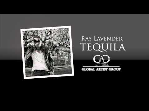 TEQUILA - Ray Lavender New Hit Single | Global Artist Group