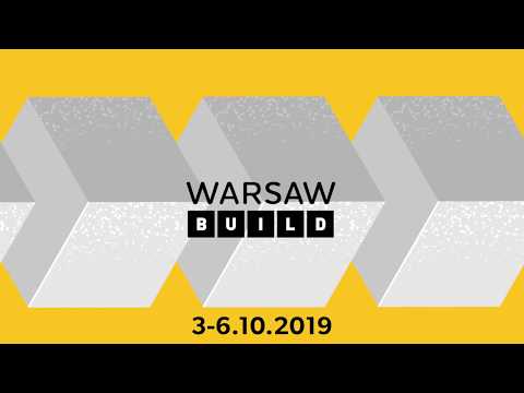 Warsaw Build | Building Trade Fair | 3-6.10.2019