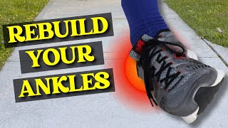 REBUILD Your Ankles-Stop Pain & Return To Action!