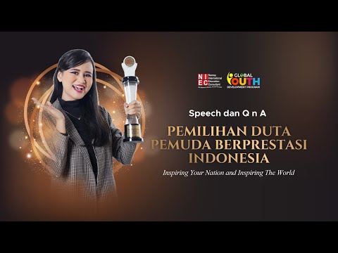 SPEECH AND Q&A : DUTA PEMUDA BERPRESTASI INDONESIA