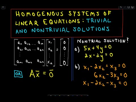 Homogeneous Systems of Linear Equations - Trivial and Nontrivial Solutions, Part 1