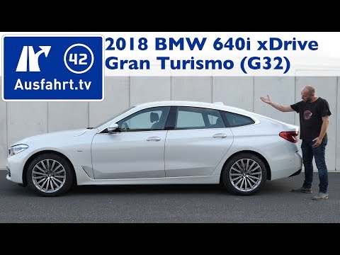 2018 BMW 640i xDrive Gran Turismo G32   Kaufberatung, Test, Review