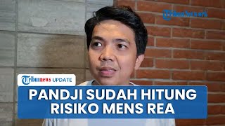 Arif Brata Yakin Pandji Pragiwaksono Sudah Hitung Matang Risiko Hukum Materi 'Mens Rea'