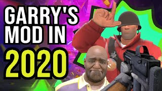 Garrys Mod in 2020