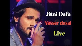 Jitni dafa | yasser desai | Live | Parmanu