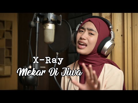 Mekar Di Jiwa (X-Ray) -  Azzahra Putri Cover Bening Musik