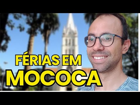 VOCÊ conhece MOCOCA-SP? É onde vamos passar nossas FÉRIAS !