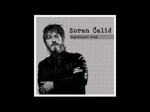 Zoran Čalić - Izgubljeni Trag (Official Art Video)