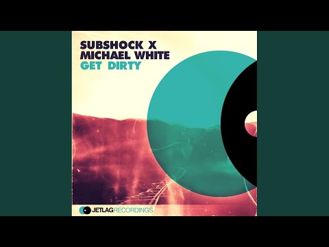 Get Dirty (Original Mix)