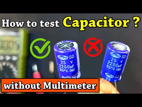 How to test Capacitor without Multimeter