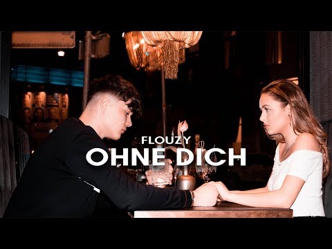 Flouzy - Ohne Dich (Official Music Video | prod. by Flouzy)