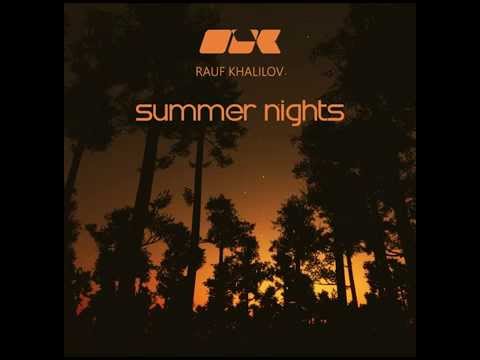 Rauf Khalilov - Summer Nights (Single)