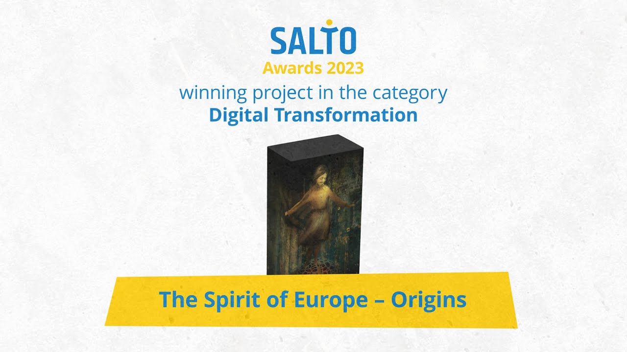 SALTO Awards 2023 Digital Transformation Winner | The Spirit of Europe – Origins