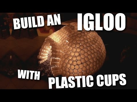 Build an Igloo with plastic cups - short version (Rguilan)